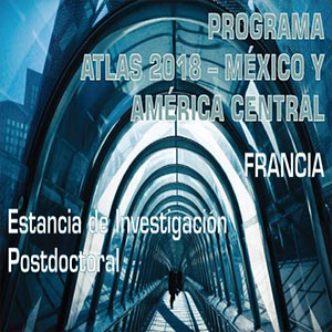 2a llamada ATLAS 2018 – México y América Central > Francia I Estancia de investigación postdoctoral