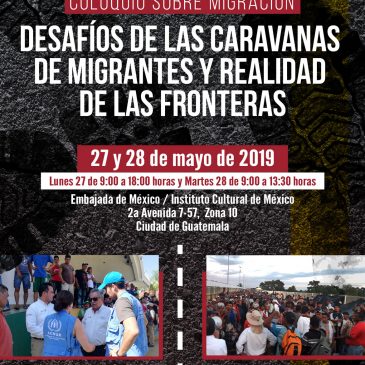 [27 y 28 mayo] Coloquio sobre migración: «Desafíos de las caravanas de migrantes y realidad de las fronteras»