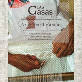 Presentacion del libro "Las gasas. Arte textil nahua"